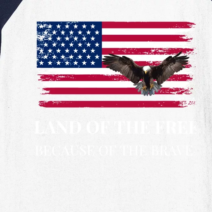 Independence Day Land Of The Free Because Of The Brave Gift Baseball Sleeve Shirt