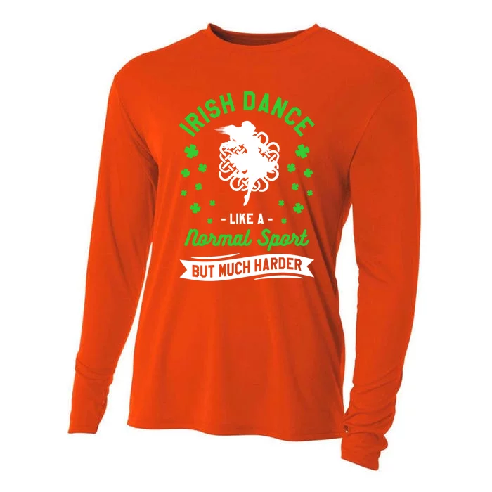 Irish Dance Like A Normal Sport But Much Cooler St Patrick Funny Gift Cooling Performance Long Sleeve Crew