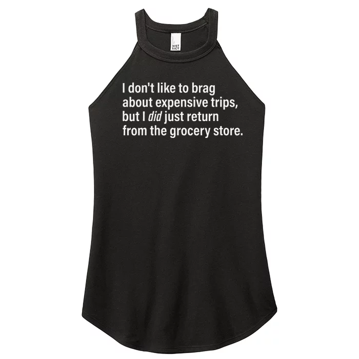 I DonT Like To Brag About Expensive Trips Funny Quotes Women’s Perfect Tri Rocker Tank