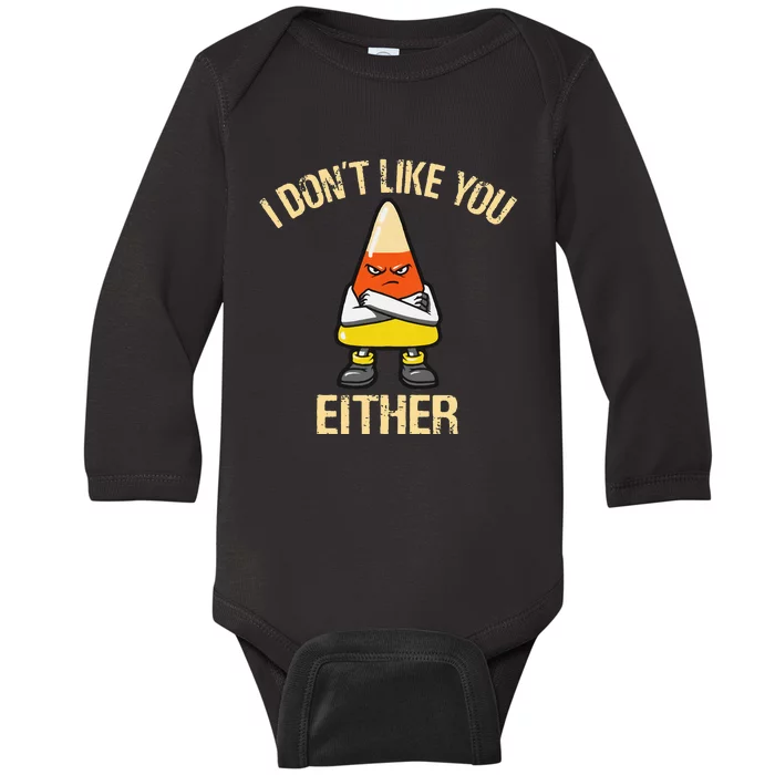 i don't like you either candy corn Baby Long Sleeve Bodysuit