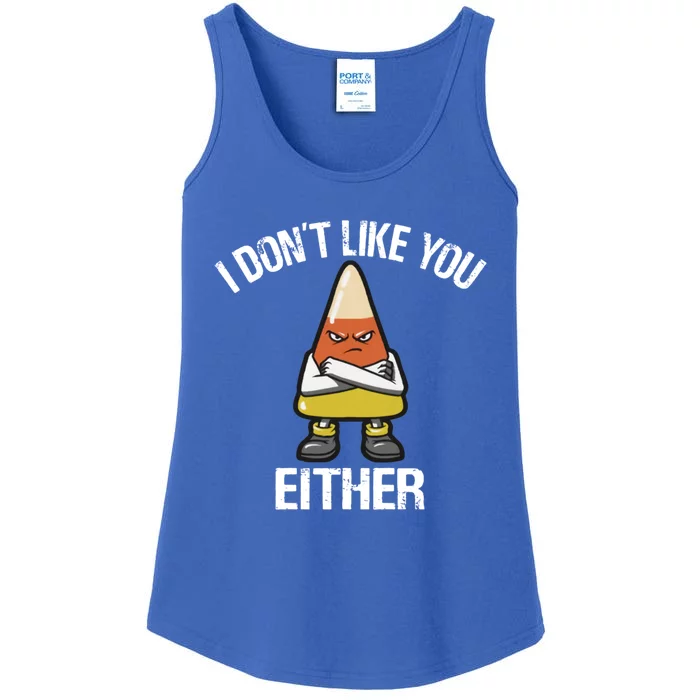 I Don't Like You Either Candy Corn Gift Ladies Essential Tank