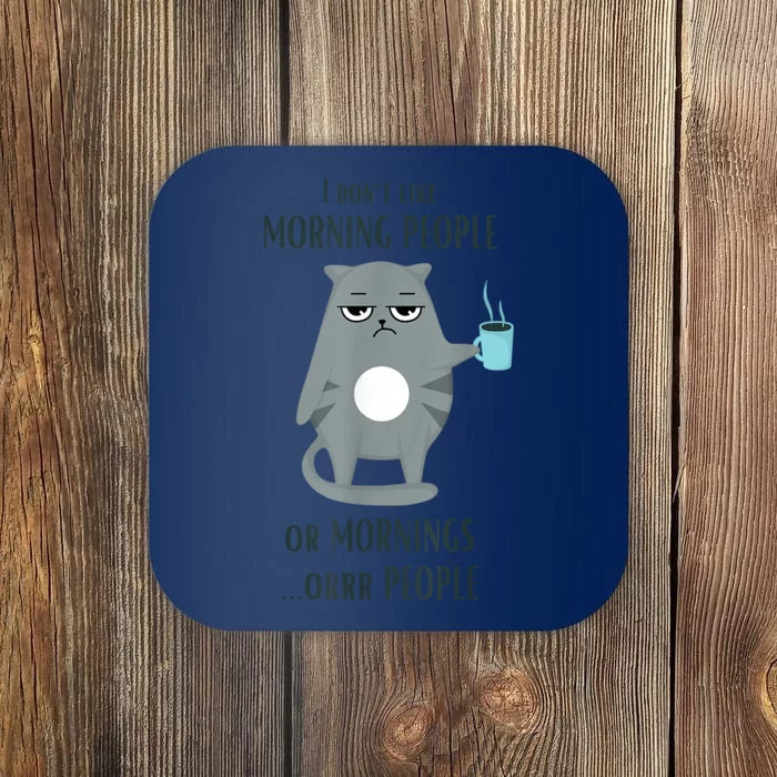 I Dont Like Morning People Funny Cat Graphic Coaster