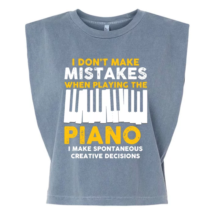 I Don't Make Mistakes Piano Musician Humor Garment-Dyed Women's Muscle Tee