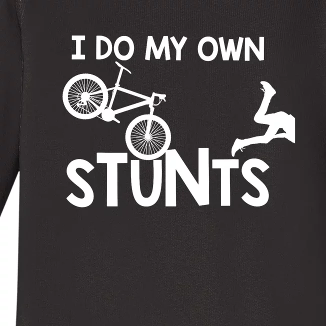 I Do My Own Stunts Mountain Biker Funny Baby Long Sleeve Bodysuit