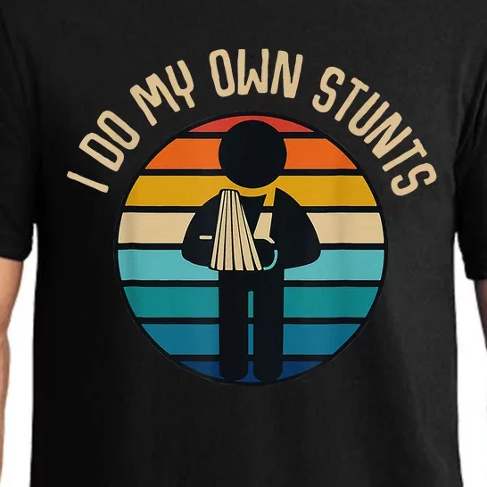 I Do My Own Stunts Get Well Gifts Funny Injury Hand Wrist Pajama Set