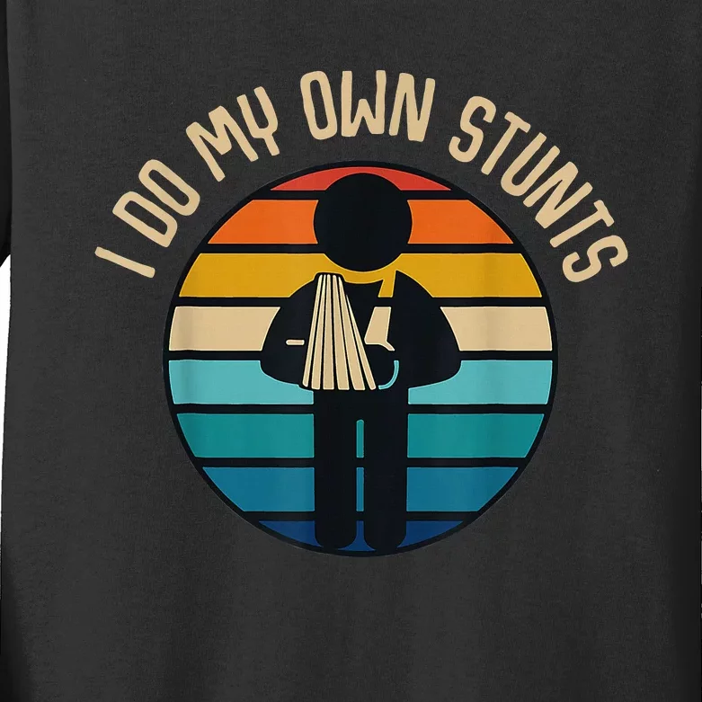 I Do My Own Stunts Get Well Gifts Funny Injury Hand Wrist Kids Long Sleeve Shirt