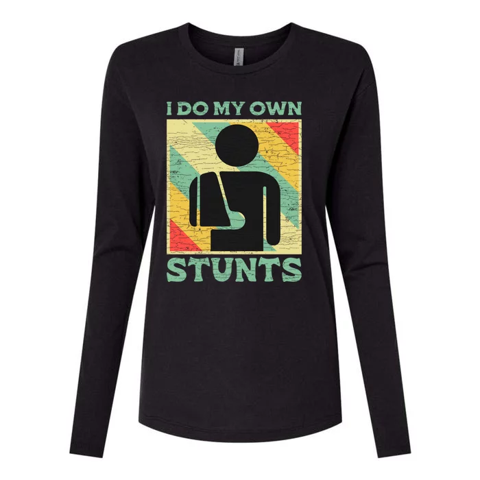 I Do My Own Stunts Broken Arm Gifts Funny Injury Gift Womens Cotton Relaxed Long Sleeve T-Shirt