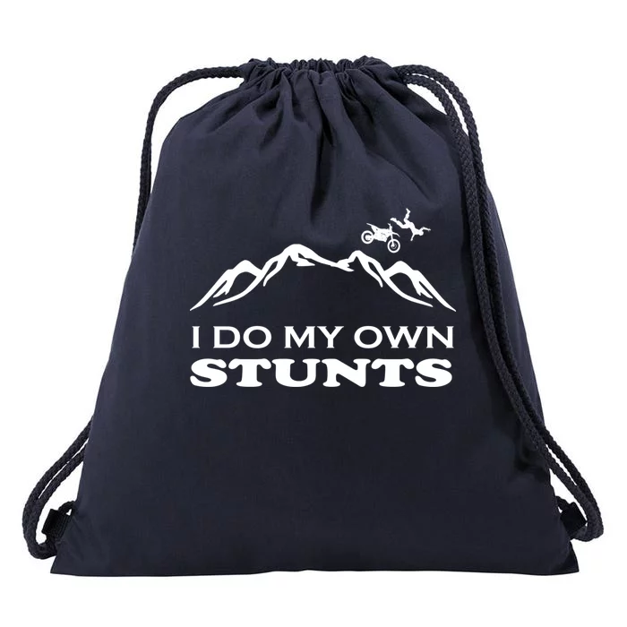 I Do My Own Stunts Funny Motorcycle Stunt Motorbike Gift Drawstring Bag