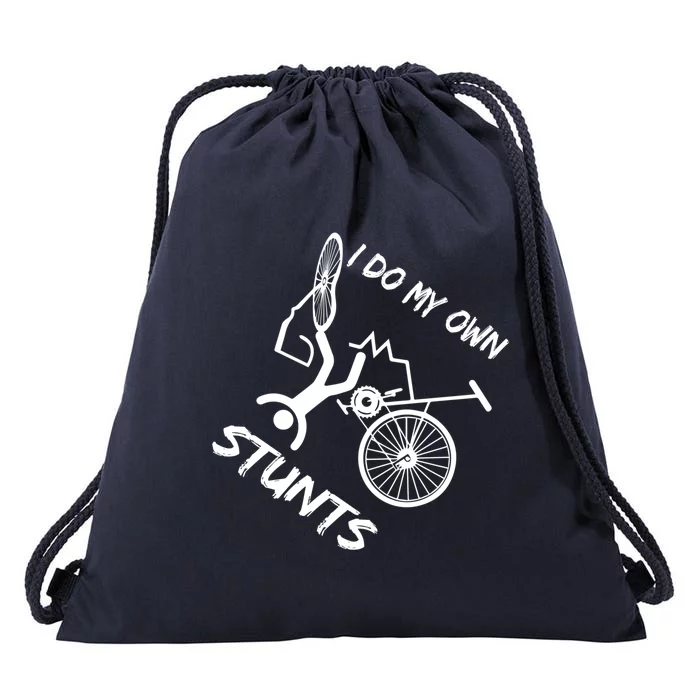 I Do My Own Stunts Funny Quote Gift Drawstring Bag