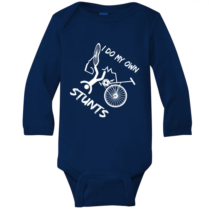 I Do My Own Stunts Funny Quote Gift Baby Long Sleeve Bodysuit