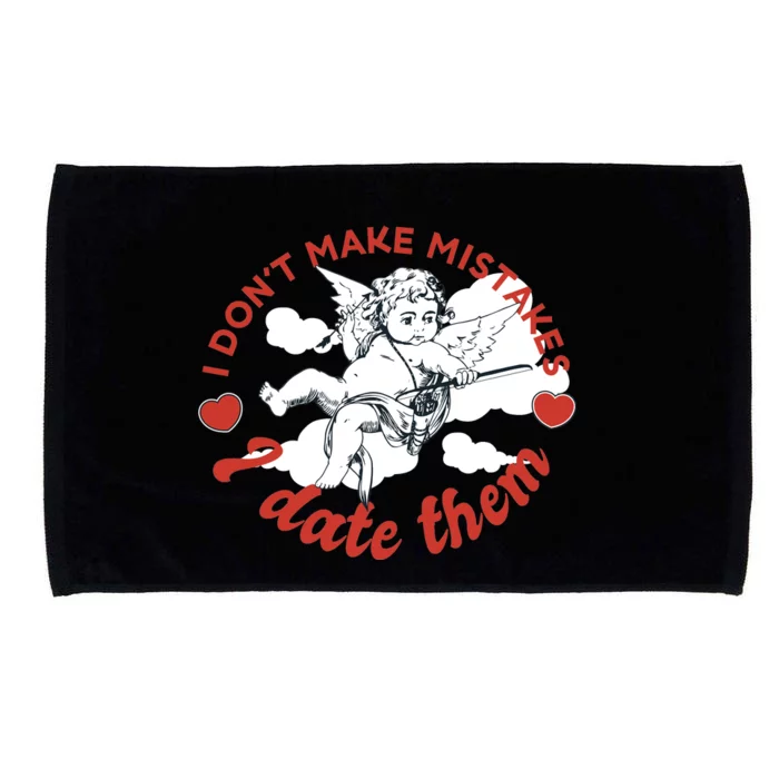 I Don't Make Mistakes I Date Them Cupid Microfiber Hand Towel