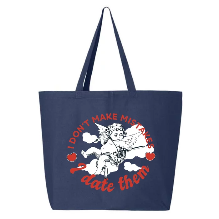 I Don't Make Mistakes I Date Them Cupid 25L Jumbo Tote