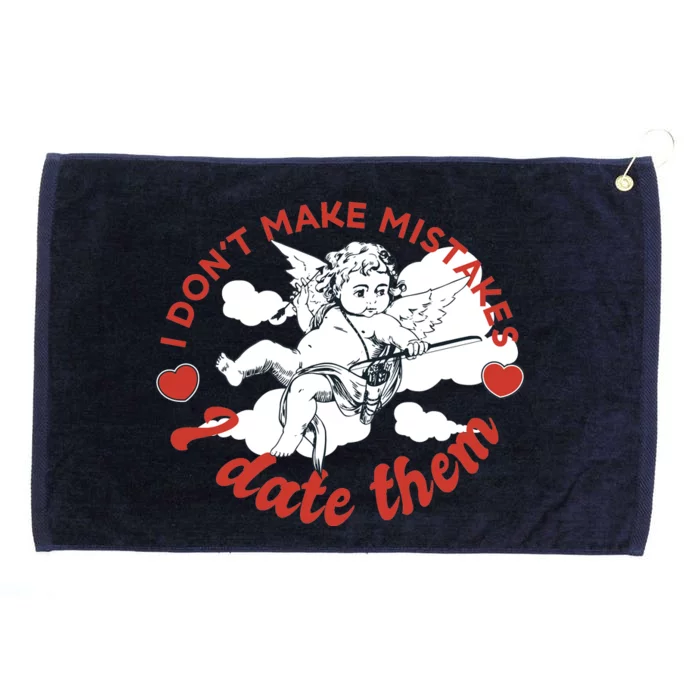 I Don't Make Mistakes I Date Them Cupid Grommeted Golf Towel