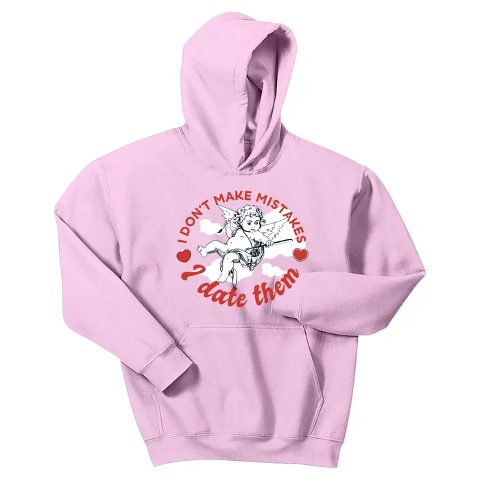 I Don't Make Mistakes I Date Them Cupid Kids Hoodie