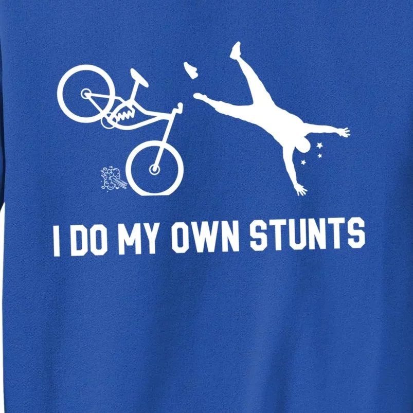 I Do My Own Stunts Mountain Bike Funny Mtb Gift Sweatshirt