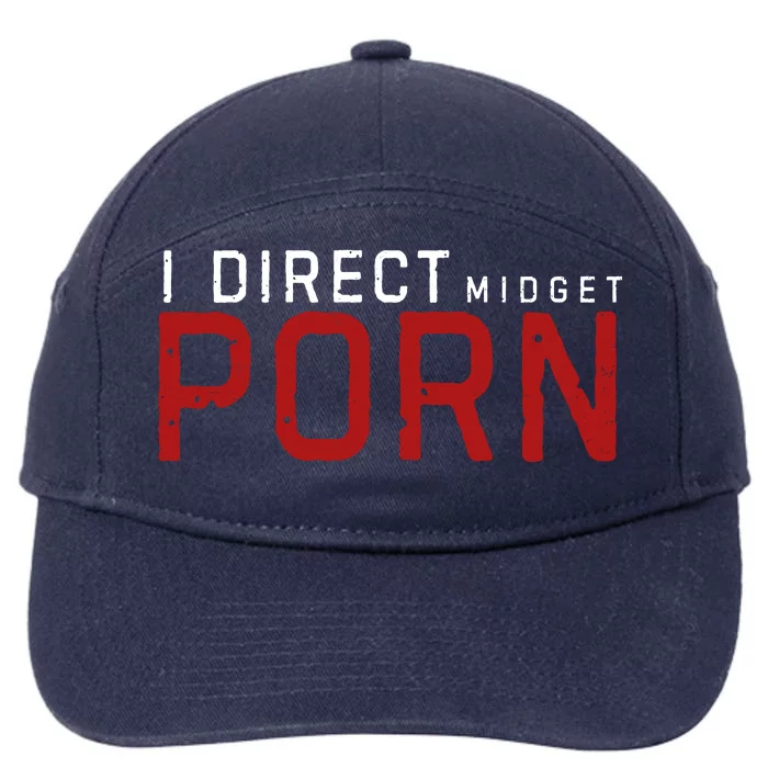 Funny Midget Porn - I Direct Midget Porn Funny 7-Panel Snapback Hat | TeeShirtPalace