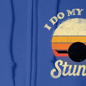 I Do My Own Stunts One Wheel Electric Skateboard Retro Gift Full Zip Hoodie