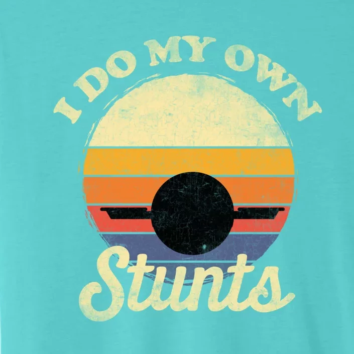 I Do My Own Stunts One Wheel Electric Skateboard Retro Gift ChromaSoft Performance T-Shirt