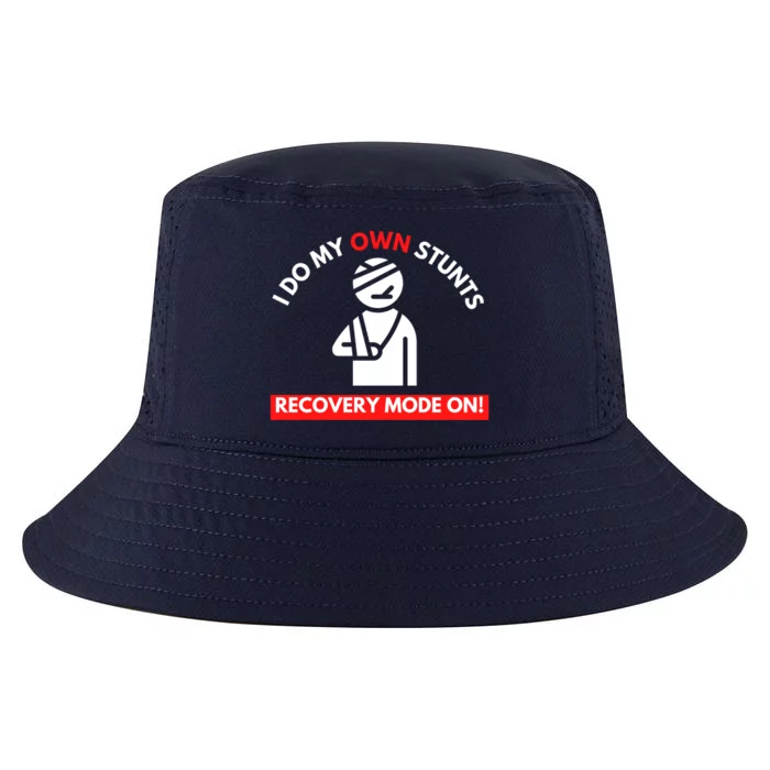 I Do My Own Stunts Recovery Mode On Fun Great Gift Injury Meaningful Gift Cool Comfort Performance Bucket Hat