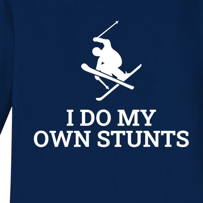 I Do My Own Stunts Ski Gift Baby Long Sleeve Bodysuit