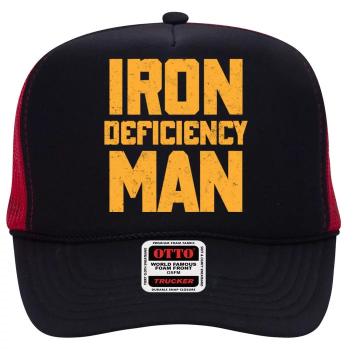 Iron Deficiency Man High Crown Mesh Trucker Hat