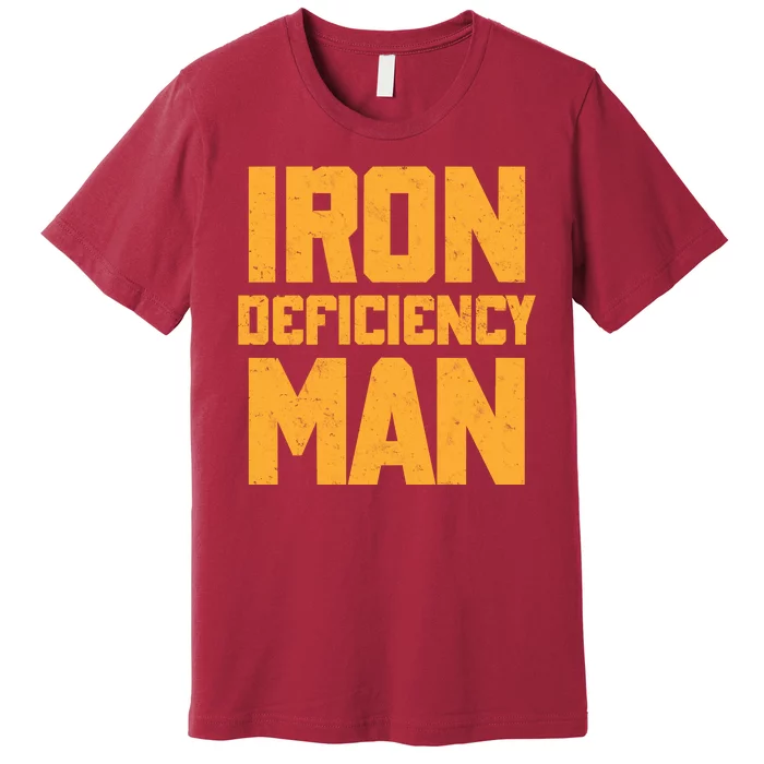 Iron Deficiency Man Premium T-Shirt