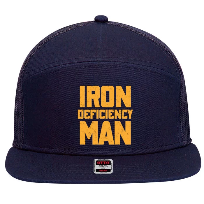 Iron Deficiency Man 7 Panel Mesh Trucker Snapback Hat