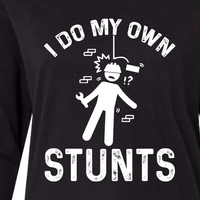 I Do My Own Stunts Funny Injury Get Well Soon Gift Womens Cotton Relaxed Long Sleeve T-Shirt