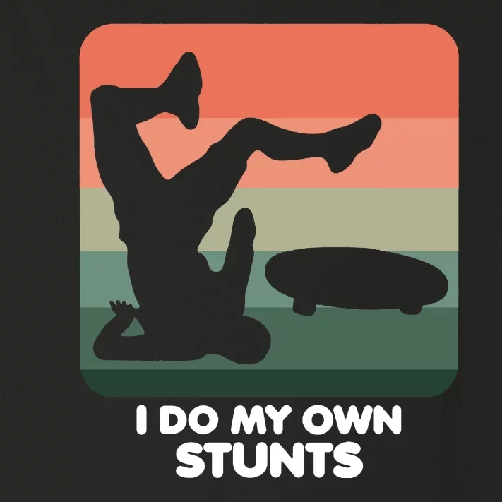 I Do My Own Stunts Funny Skateboard Toddler Long Sleeve Shirt