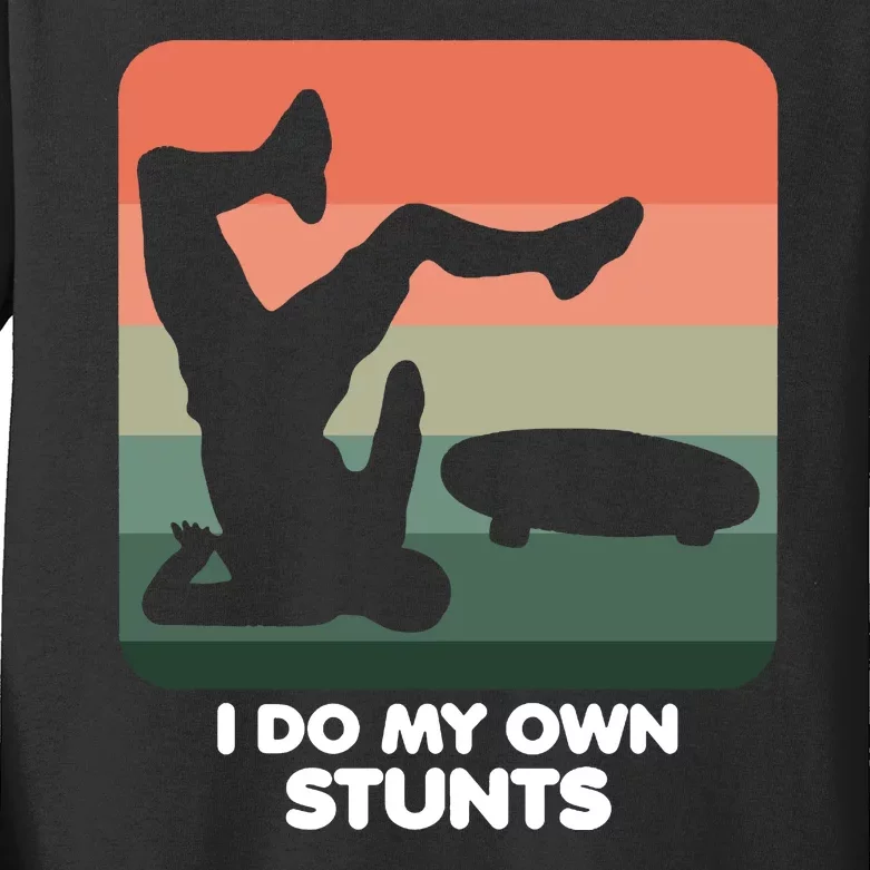 I Do My Own Stunts Funny Skateboard Kids Long Sleeve Shirt