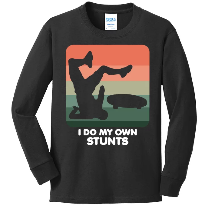 I Do My Own Stunts Funny Skateboard Kids Long Sleeve Shirt