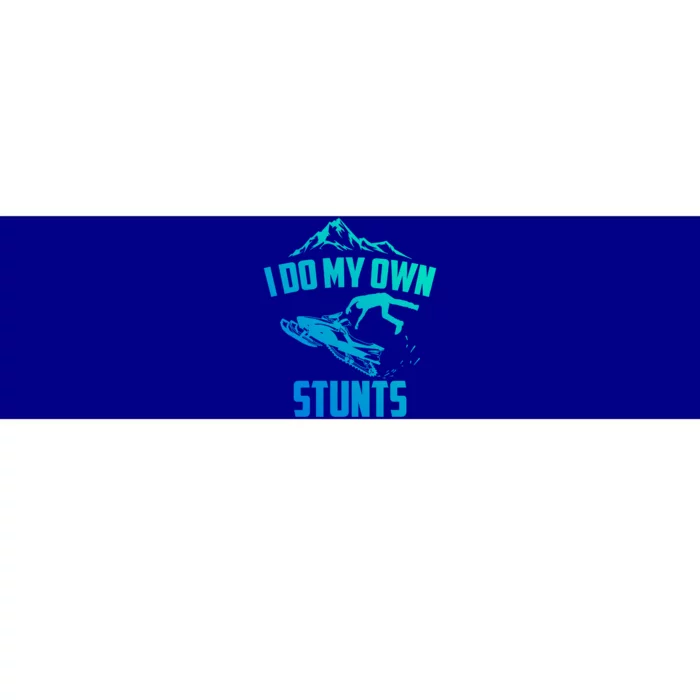 I Do My Own Stunts Snowmobile Great Gift Bumper Sticker