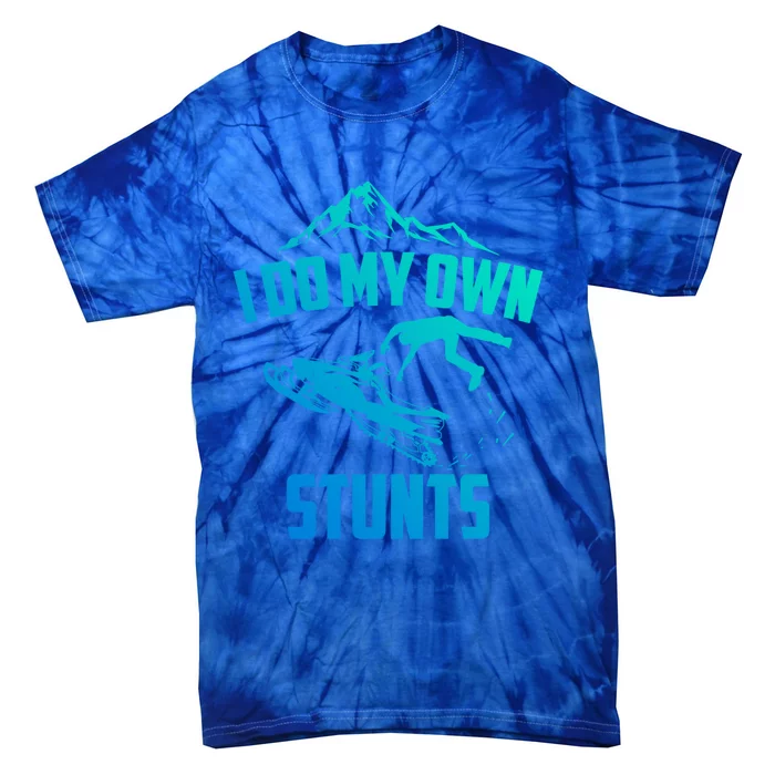 I Do My Own Stunts Snowmobile Great Gift Tie-Dye T-Shirt