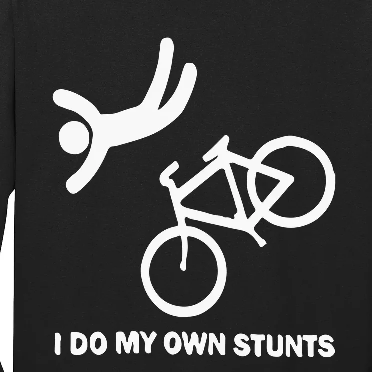 I Do My Own Stunts Long Sleeve Shirt