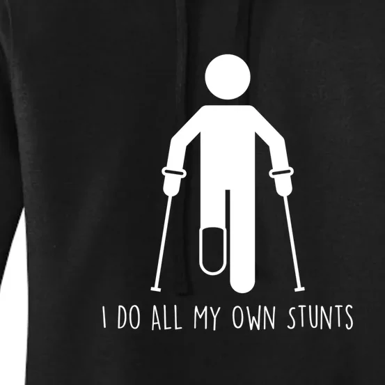 I Do My Own Stunts Funny Injury / Injured Joke Recovery Gift Women's Pullover Hoodie