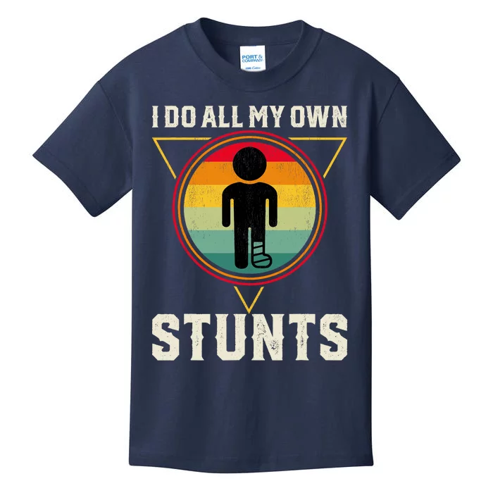 I Do My Own Stunts Get Well Funny Injury Leg Ankle Knee Foot Kids T-Shirt