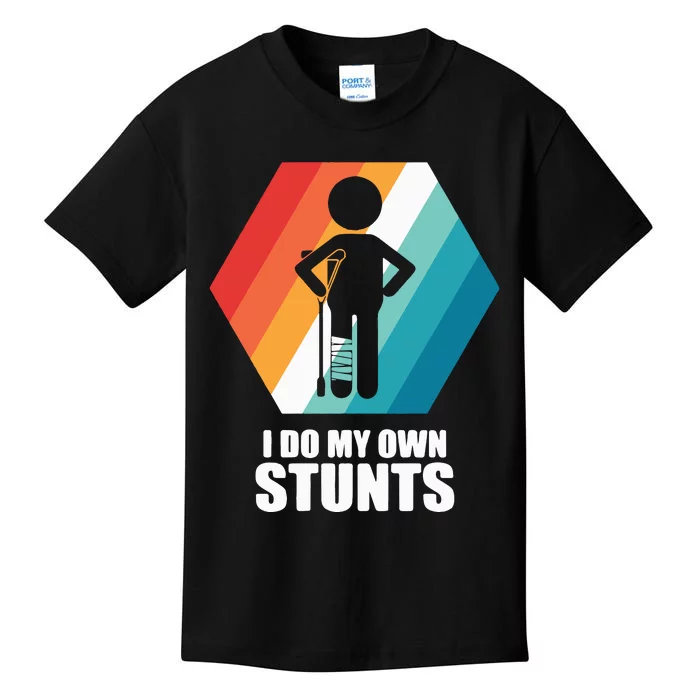 I Do My Own Stunts Funny Broken Leg Feet Injury Get Well Soon Kids T-Shirt