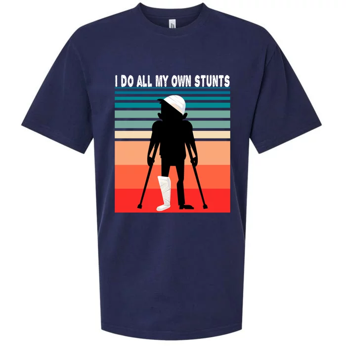 I Do My Own Stunts Get Well Gift Injury Leg Broken Arm Sueded Cloud Jersey T-Shirt