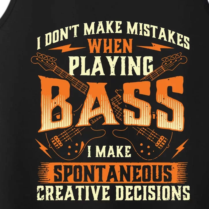 I Dont Make Mistakes Playing Bass Bassist Bass Guitar Performance Tank