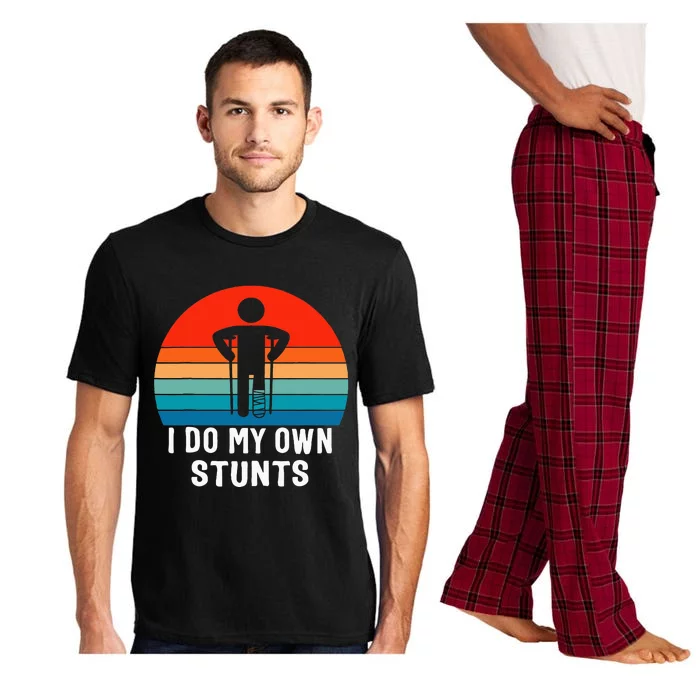 I Do My Own Stunts Get Well Gift Injury Leg Broken Arm Pajama Set