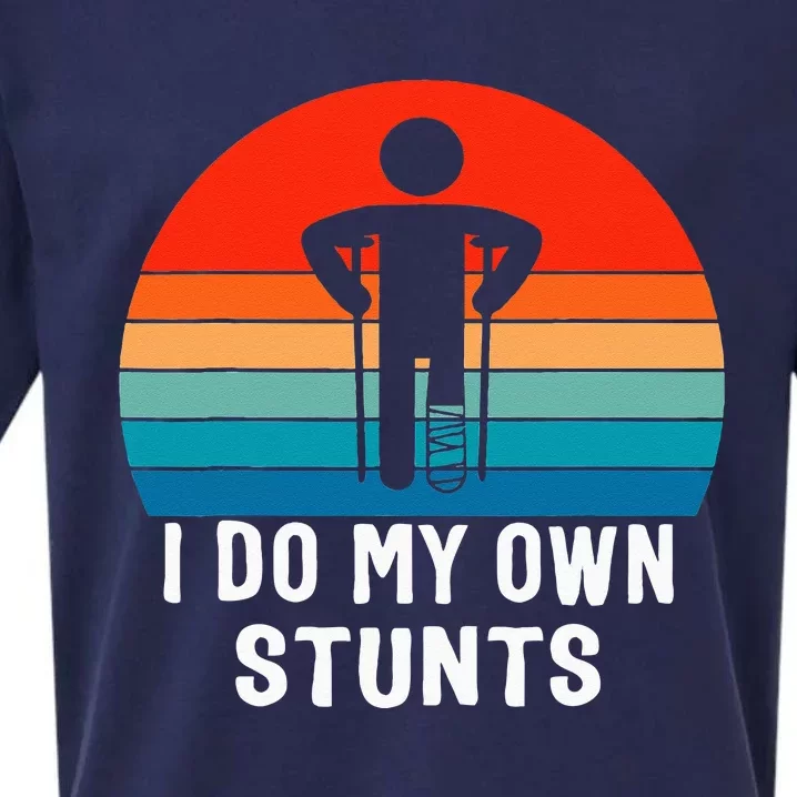 I Do My Own Stunts Get Well Gift Injury Leg Broken Arm Sueded Cloud Jersey T-Shirt