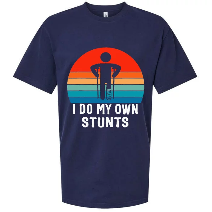 I Do My Own Stunts Get Well Gift Injury Leg Broken Arm Sueded Cloud Jersey T-Shirt