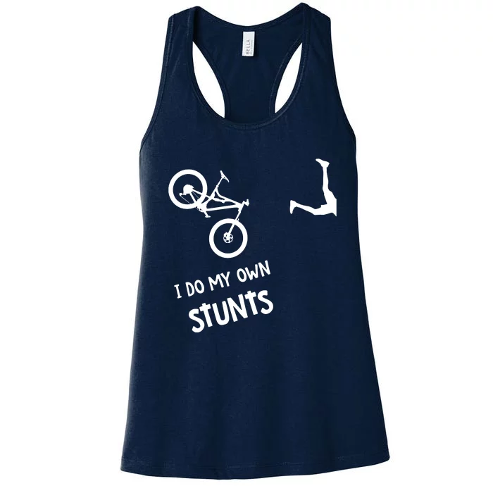 I Do My Own Stunts Mountain Bike Funny MTB Women's Racerback Tank