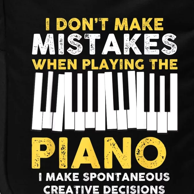 I Don't Make Mistakes Piano Musician Humor Impact Tech Backpack