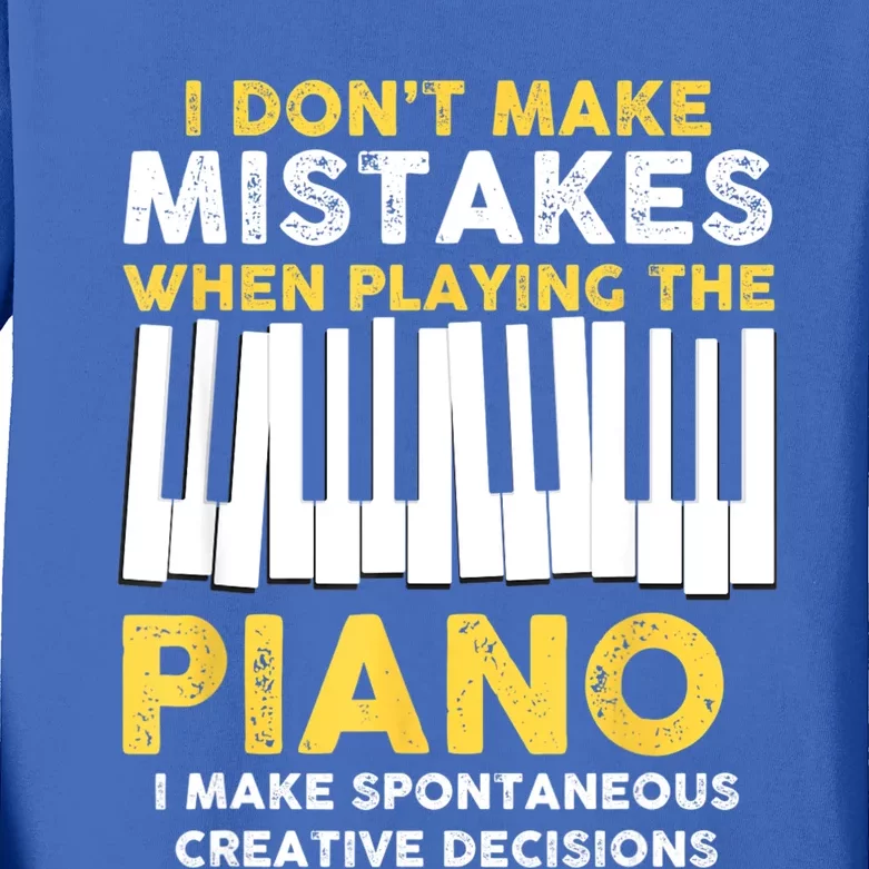 I Don't Make Mistakes Piano Musician Humor Kids Long Sleeve Shirt