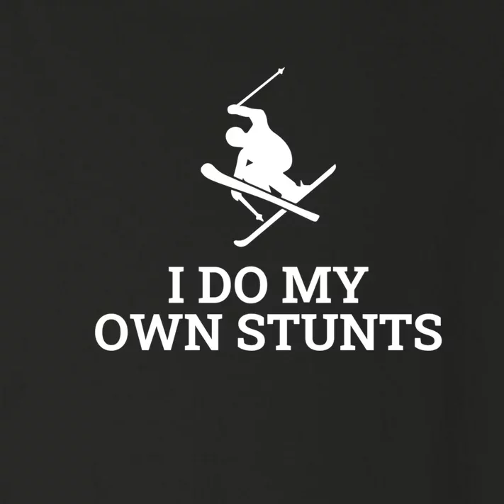 I Do My Own Stunts I Funny Ski Gift Idea I Skiing Gift Toddler Long Sleeve Shirt