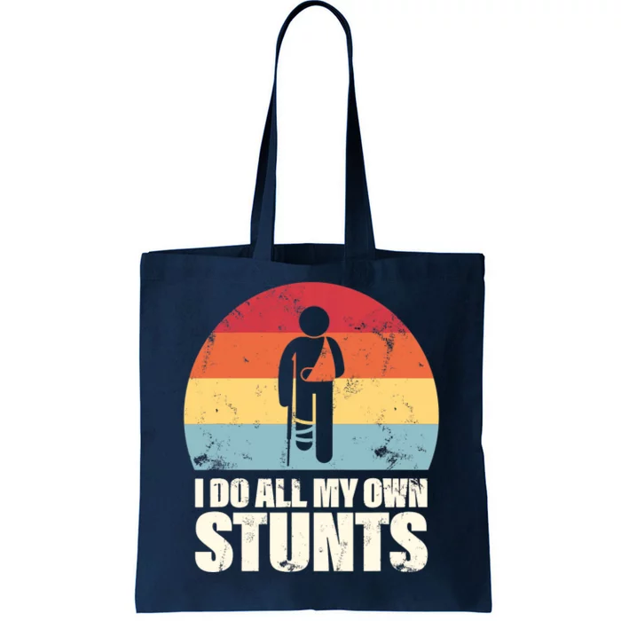 I Do My Own Stunts Funny Get Well Soon Tote Bag