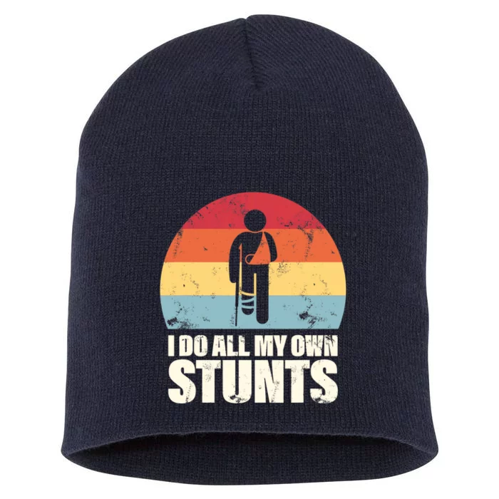 I Do My Own Stunts Funny Get Well Soon Short Acrylic Beanie