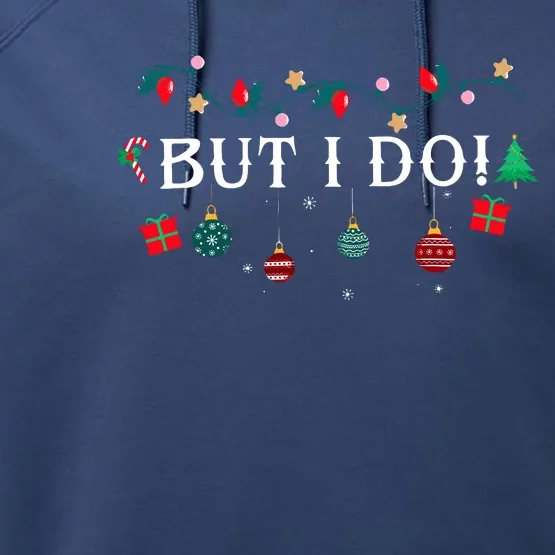 I DonT Matching Christmas Outfit But I Do Christmas Couple Performance Fleece Hoodie