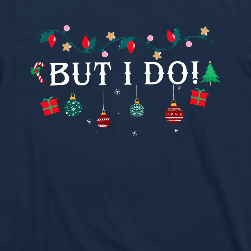 I DonT Matching Christmas Outfit But I Do Christmas Couple T-Shirt